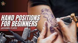 Hand Positions For BeginnersTattooing 101 [upl. by Adnirak]