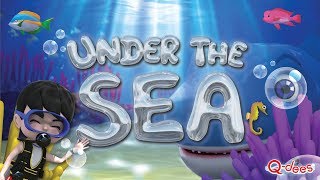 Under the Sea  BIG amp small Sea Animals Song for Kids  Qdees Official Animated Video [upl. by Dulciana]