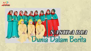 Nasida Ria  Dunia Dalam Berita Official Music Video [upl. by Armando231]