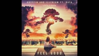 Gryffin amp Illenium feat Daya  Feel Good L3V3LS Remix [upl. by Adaval205]