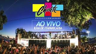 Chiclete com Banana Ao Vivo em ItaparicaBA [upl. by Acir]