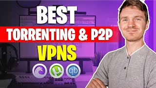 Best Free VPN for Torrenting and P2P in 2025 [upl. by Burkle]