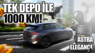 TEK DEPO İLE 1000KM GİDEN ARAÇ  2023 Opel Astra Elegance [upl. by Treble419]