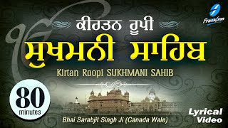 Kirtan Sukhmani Sahib Path 80 min  Shabad Gurbani by Bhai Sarabjit Singh Ji Canada Wale Nitnem [upl. by Cran]