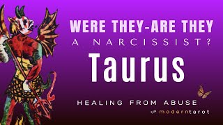 Taurus Tarot Reading  Are They A Narcissist Time To Know Time To Heal moderntarot [upl. by Syxela301]