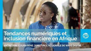 Inclusion financière en Afrique  Coura Sene directrice régionale de Wave Digital [upl. by Okiruy40]