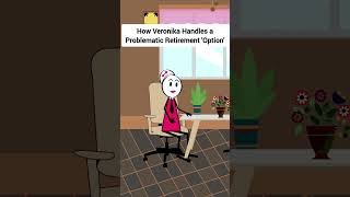 How Veronika Handles a Problematic Retirement Option gplus animation corporate skits [upl. by Nyrok671]