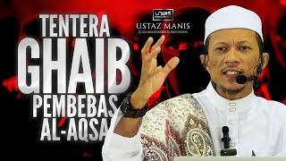 Ustaz Manis  Tentera Ghaib Pembebas alAqsa [upl. by Adyht]