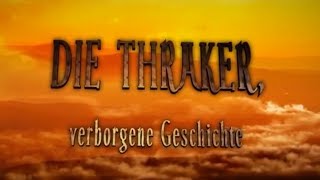 DIE THRAKER verborgene Geschichte [upl. by Ysteb]