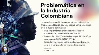 Industria Colombiana con Manufactura Aditiva  Angie Carolina Ospina Ospina [upl. by Inohs816]