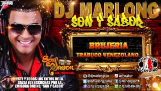 Brujeria  Trabuco Venezolano  DJ Marlong Son y Sabor [upl. by Eimilb]