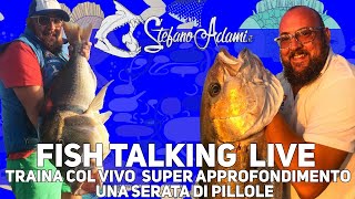 Traina col vivo alcuni segreti Fish talking live [upl. by Narak]