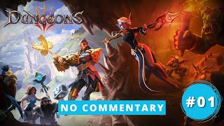 Dungeons 3 2017 Full Game Walkthrough No Commentary Let´s Play 01 [upl. by Piotr313]