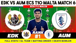 EDK vs AUM  EDK vs AUM Prediction  EDK VS AUM 6TH ECS T10 Malta Match [upl. by Ahseuqal]