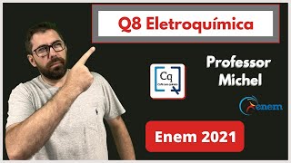 ENEM 2021  QUÍMICA  ELETROQUíMICA [upl. by Nycila]