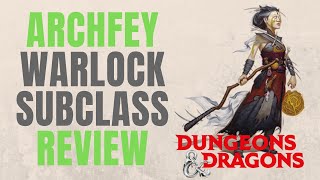 Archfey Warlock  DampD 5e Subclass Series [upl. by Kubiak]