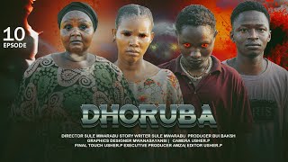 DHORUBA EPISODE 10 sule mwarabu shenzo mdudu Madina mainess [upl. by Chansoo831]