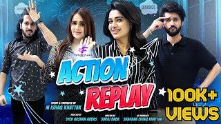 Action Replay  Ft Hussain Tareen  Anosha Ali  Hassaan Khan  Hafsa Butt  Short Film 2024 [upl. by Eetsud]