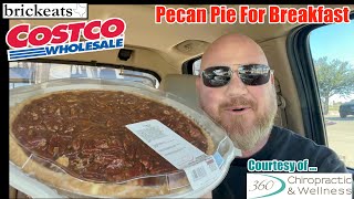 Costco Pecan Pie for Breakfast Courtesy of 360 Chiropractic and Wellness brickeats [upl. by Maddocks380]