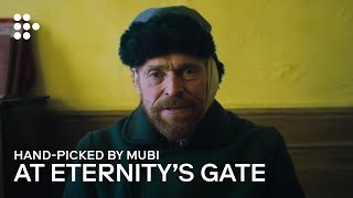 AT ETERNITYS GATE  Handpicked by MUBI [upl. by Ursuline]