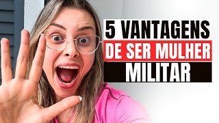 5 Vantagens que só mulheres militares tem ❤️ [upl. by Honan]