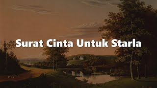 Surat Cinta Untuk Starla Penjaga Hati Putus Atau Terus Lirik  Virgoun Nadhif Basalamah Judika [upl. by Everett]