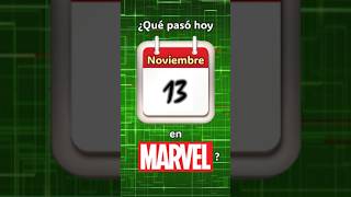 Marvel en la Historia Noviembre 13 [upl. by Mcwherter]