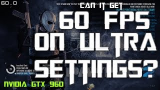 Payday 2 Can the Nvidia GTX 960 Get 60 FPS on Ultra Settings [upl. by Eiluj]