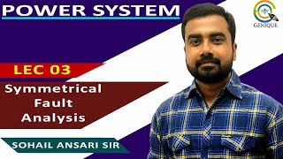 Lec 03 Symmetrical Fault Analysis [upl. by Anilos]