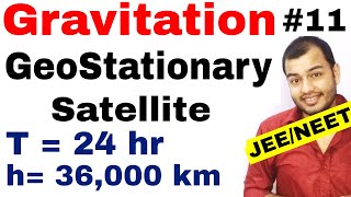 11 chap 8  Gravitation 11  GeoStationary Satellites Geosynchronous Satellites IIT JEE MAINSNEET [upl. by Let883]