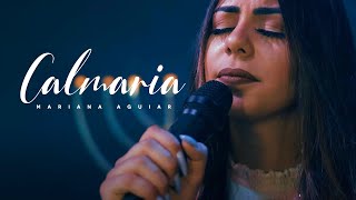 Mariana Aguiar  Calmaria Cover Canção e Louvor [upl. by Aleyam]