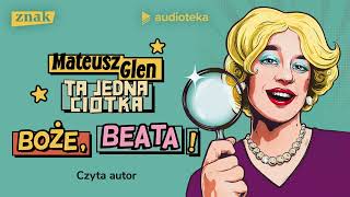 quotBoże Beataquot Mateusz Glen  audiobook [upl. by Ennyletak130]