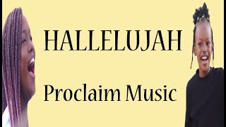 Hallelujah Lyrics  Proclaim Music Kids Robert Kayanja Ministries  Pursue Lyrics [upl. by Glorianna57]