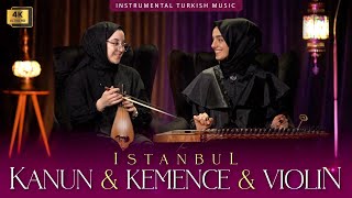 Istanbul Kanun amp Kemençe amp Violin  Instrumental Turkish Ottoman Music [upl. by Otrebron806]