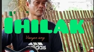 IHILAK visayan song cover cebuanosongs acousticcover [upl. by Drofdeb526]