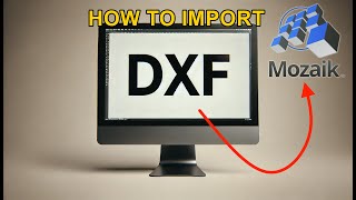 DXF Importing  Mozaik Software Tutorials [upl. by Matuag]