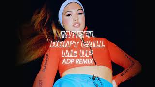 Mabel  Dont Call Me Up ADP Remix [upl. by Llewon606]