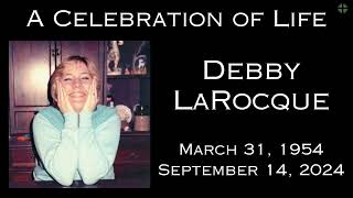 Debby LaRocque Life Celebration [upl. by Marc]