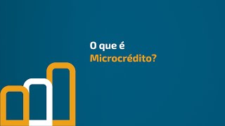 O que é Microcrédito [upl. by Yesnel857]