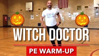 PhysEdZone quotThe Witch Doctorquot PE Dance Fitness WarmUp  Brain Break [upl. by Karine348]