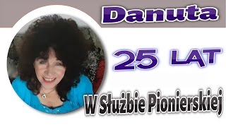 Świadkowie Jehowy Danuta 25 lat w służbie pionierskiej TEM 027 [upl. by Nnylram413]