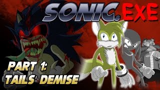 Sonicexe Part 1 Tails Demise [upl. by Nodnas]