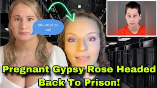 Gypsy Rose Violates Her Parole amp Will Be Headed Back To Prison Major Update [upl. by Blunk]