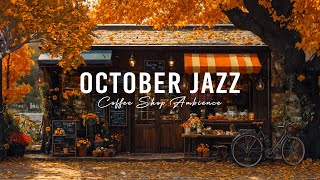 Old Coffee Shop with Elegant and Smooth Jazz Music  October Jazz List for a Upbeat Mood [upl. by Indyc244]