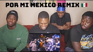 POR MI MEXICO REMIX 🇲🇽 LEFT SM SANTA FE KLAN DHARIUS CKAN MC DAVO amp NETO PENA REACTION VIDEO [upl. by Serene]