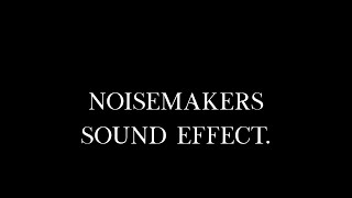 Exploring a Variety of Noisemakers in Action Sound Effect [upl. by Cory190]