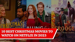 10 Best Christmas Movies to Watch on Netflix in 2023 [upl. by Nirihs]