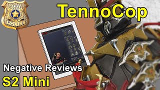 NEGATIVE REVIEWS  TennoCop S2 Mini Episode [upl. by Emina927]