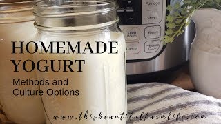 Homemade Yogurt Methods and Culture Options [upl. by Atnek]