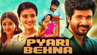 Pyari Behna Namma Veettu Pillai South Superhit Movie  Sivakarthikeyan Aishwarya Rajesh Anu [upl. by Cathleen]